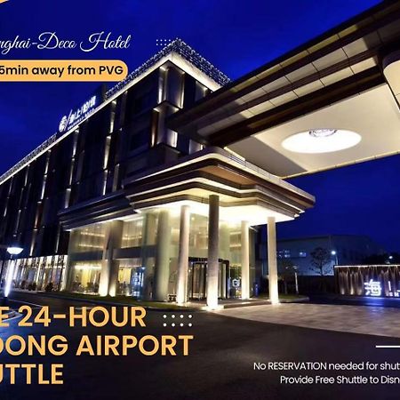 Shanghai-Deco Hotel-Free Shuttle Bus To Pudong Airport And Disneyland Eksteriør bilde
